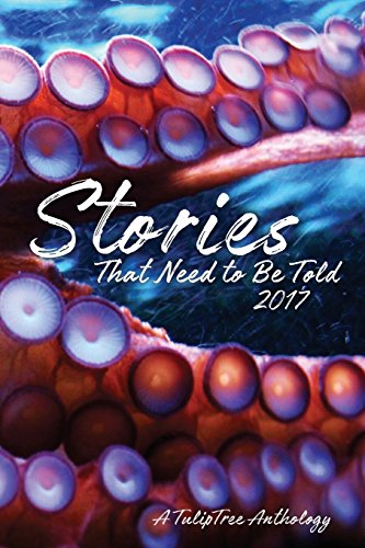 Imagen de archivo de Stories That Need to Be Told 2017 a la venta por Lucky's Textbooks
