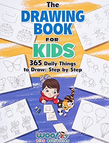 Imagen de archivo de The Drawing Book for Kids: 365 Daily Things to Draw, Step by Step (Woo! Jr. Kids Activities Books) (Drawing Books for Kids) a la venta por Hafa Adai Books