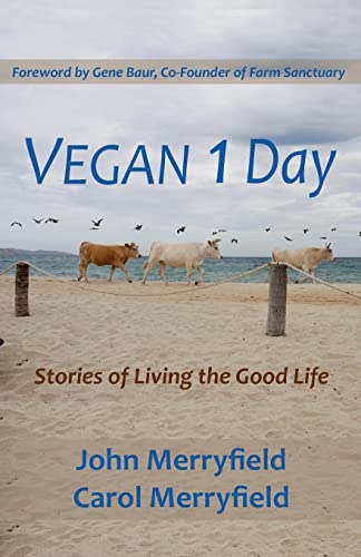 9780997800104: Vegan 1 Day: Stories of Living the Good Life