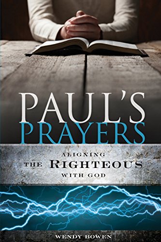 Beispielbild fr Pauls Prayers: Aligning the Righteous with God zum Verkauf von Red's Corner LLC