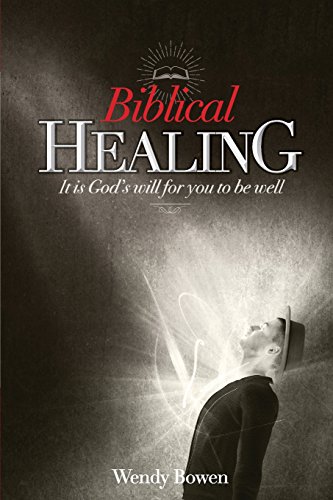 Beispielbild fr Biblical Healing: It Is God's Will for You to Be Well zum Verkauf von Lucky's Textbooks