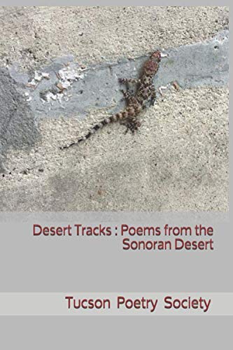 Stock image for Desert Tracks: Poems from the Sonoran Desert for sale by SecondSale