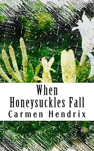 Stock image for When Honeysuckles Fall: A Short Story Collection for sale by HPB Inc.