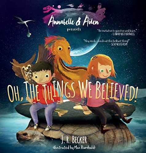 Stock image for Annabelle & Aiden: Oh, The Things We Believed! for sale by GF Books, Inc.