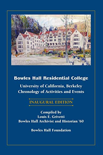Imagen de archivo de Bowles Hall Residential College: University of California, Berkeley a la venta por ThriftBooks-Dallas