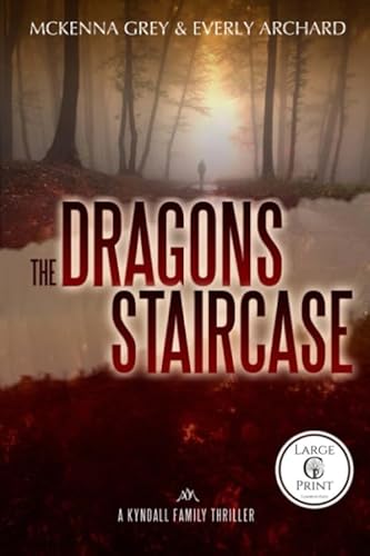 Stock image for The Dragon's Staircase (Large Print) (Kyndall Family Thrillers) (Volume 1) for sale by SecondSale