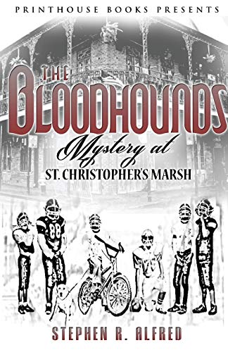 9780997811650: The Bloodhounds: Mystery at St. Christopher's Marsh