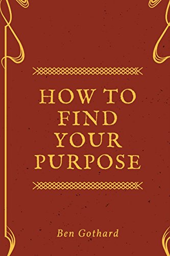 Stock image for Achieve Greatness: How To Find Your Purpose (Achievement) for sale by Lucky's Textbooks