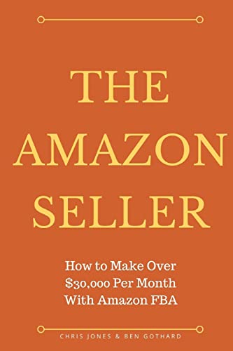 Stock image for The Amazon Seller: How to Make Over $30,000 Per Month With Amazon FBA by Optimiz: Volume 1 (Selling on Amazon) for sale by WorldofBooks