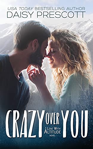 Beispielbild fr Crazy Over You (Love with Altitude) zum Verkauf von Wonder Book