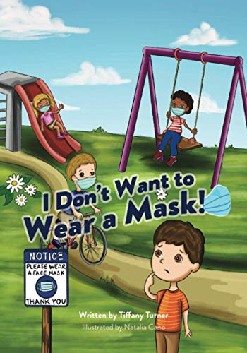 Stock image for I don't Want to Wear a Mask! (Don't Want To Series) for sale by Books Unplugged