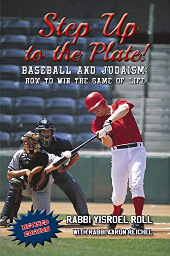 Stock image for Step Up to the Plate: Baseball and Judaism: How to Win the Game of Life Revised Edition for sale by ThriftBooks-Dallas