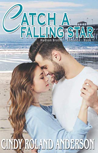 9780997823943: Catch a Falling Star: Hudson Brothers Romance