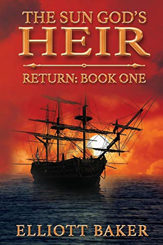 Stock image for The Sun God's Heir: Return Book One for sale by SecondSale
