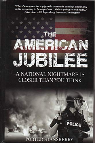 Stock image for The American Jubilee, A National Nightmare is Closer Thank You Think for sale by Gulf Coast Books