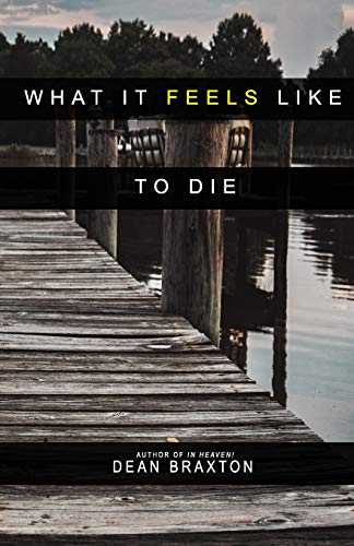Stock image for What it Feels Like to Die (Moments in Heaven) for sale by ThriftBooks-Atlanta