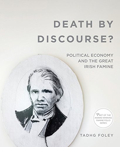 Beispielbild fr Death by Discourse?: Political Economy and the Great Irish Famine (Famine Folios) zum Verkauf von Lakeside Books