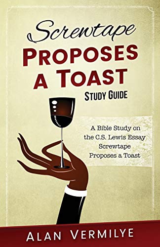 Stock image for Screwtape Proposes a Toast Study Guide: The Screwtape Letters (CS Lewis Study Series) for sale by GF Books, Inc.