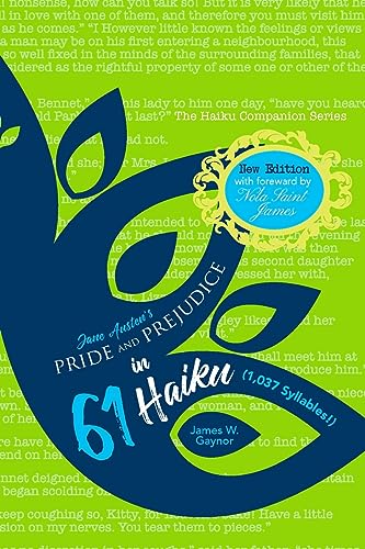 Imagen de archivo de Jane Austen's Pride and Prejudice in 61 Haiku (1,037 Syllables!) New Edition a la venta por GF Books, Inc.