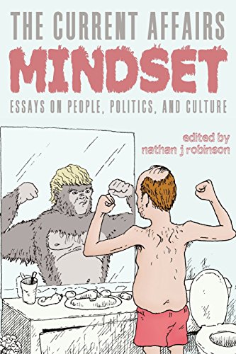 Beispielbild fr The Current Affairs Mindset: Essays on People, Politics, and Culture zum Verkauf von BooksRun