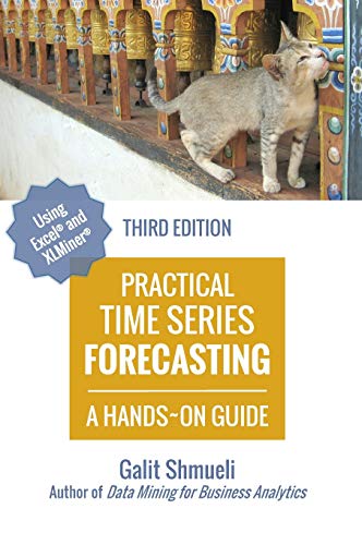 Beispielbild fr Practical Time Series Forecasting: A Hands-On Guide [3rd Edition] (Practical Analytics) zum Verkauf von Books Unplugged