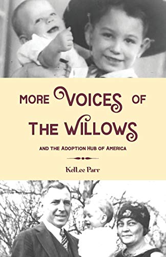 Stock image for More Voices of The Willows and The Adoption Hub of America for sale by HPB-Diamond