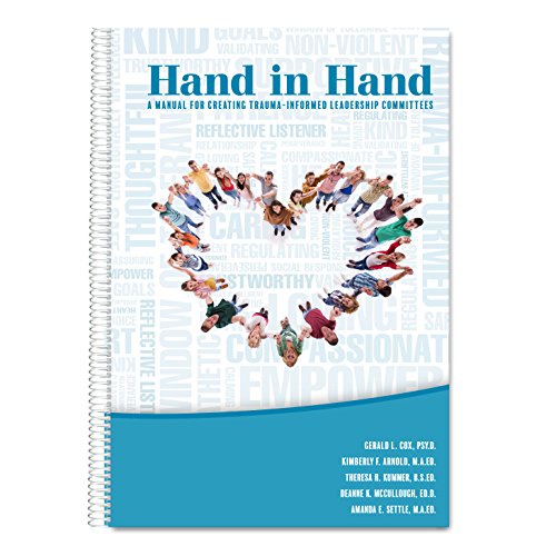 Imagen de archivo de Hand in Hand: A Manual for Creating Trauma-Informed Leadership Committees a la venta por HPB-Red