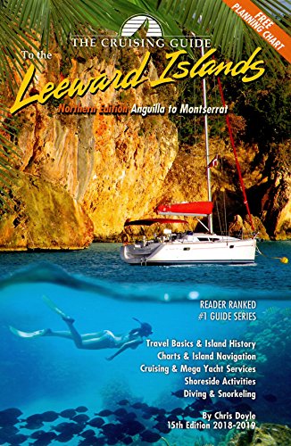 Stock image for The Cruising Guide to the Northern Leeward Islands: Anguilla to Montserrat for sale by ThriftBooks-Atlanta