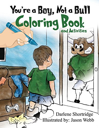 Stock image for You're a Boy, Not a Bull Coloring Book for sale by Lucky's Textbooks