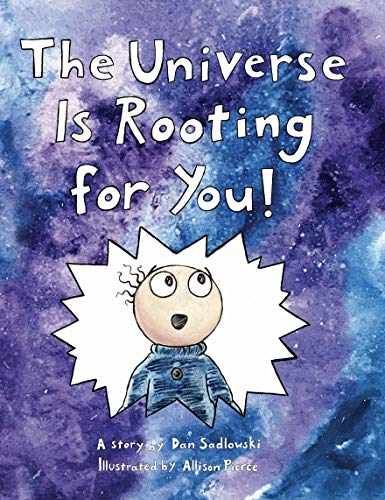 Stock image for The Universe Is Rooting for You! for sale by Once Upon A Time Books