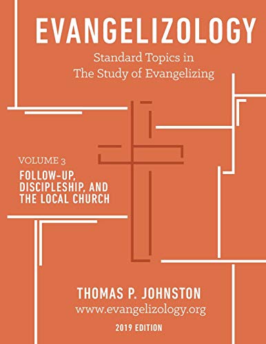 Immagine stock per Evangelizology, vol 3 (2019): Follow-Up, Discipleship, and the Local Church