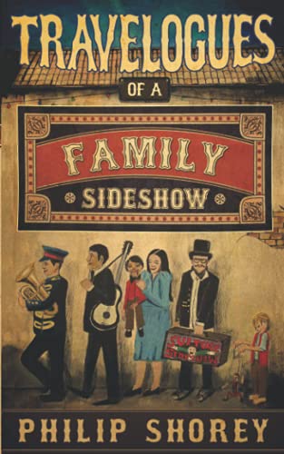 Beispielbild fr Travelogues of a Family Sideshow zum Verkauf von BooksRun