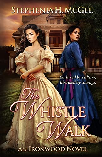 Stock image for The Whistle Walk: A Civil War Novel (Ironwood Plantation Family Saga) for sale by GF Books, Inc.