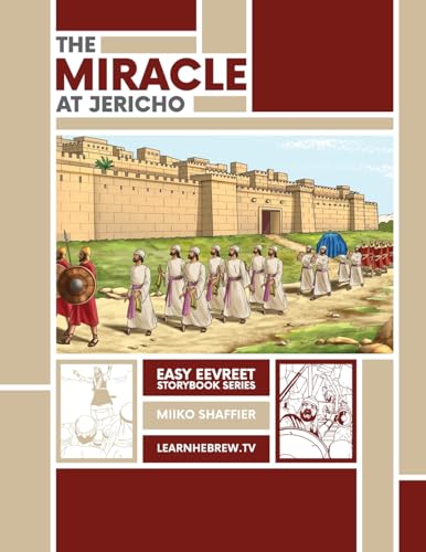 Stock image for The Miracle at Jericho: An Easy Eevreet Story (Learn Hebrew Vocabulary with Fun Bible Stories) for sale by HPB-Emerald