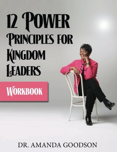 Stock image for 12 Power Principles for Kingdom Leaders Workbook for sale by Revaluation Books