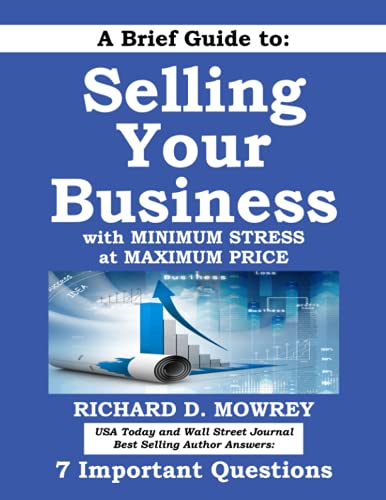 Immagine stock per A Brief Guide to Selling Your Business with Minimum Stress at Maximum Price: Get Answers to 7 Important Questions