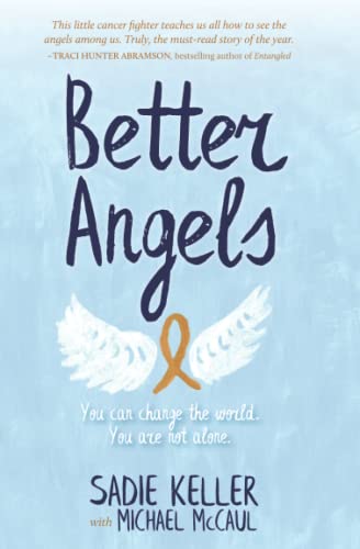 Beispielbild fr Better Angels: You Can Change the World. You Are Not Alone. zum Verkauf von Your Online Bookstore