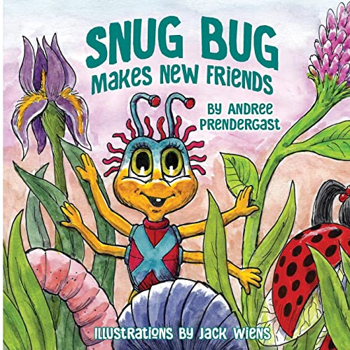 Imagen de archivo de Snug Bug Makes New Friends a la venta por GreatBookPrices