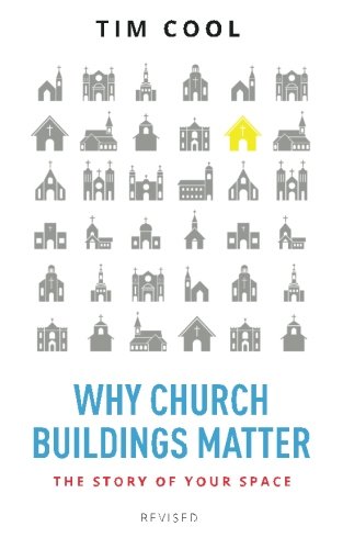 Beispielbild fr Why Church Buildings Matter (Revised): The Story of Your Space zum Verkauf von Wonder Book