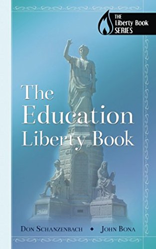 Stock image for The Education Liberty Book: Why We Should Save Our Children from Lousy Government Schools (The Liberty Book Series) for sale by ThriftBooks-Dallas