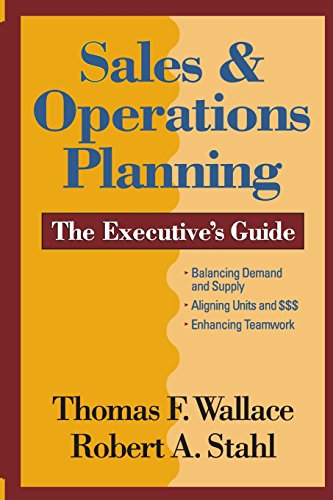 Imagen de archivo de Sales & Operations Planning The Executive's Guide a la venta por HPB-Red