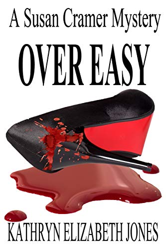 Stock image for Over Easy: A Susan Cramer Mystery for sale by THE SAINT BOOKSTORE