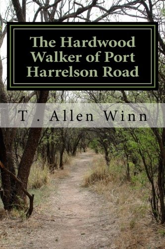 Imagen de archivo de The Hardwood Walker of Port Harrelson Road a la venta por Revaluation Books