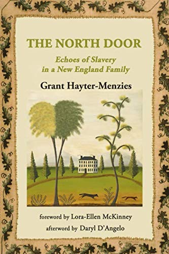 Beispielbild fr The North Door: Echoes of Slavery in a New England Family zum Verkauf von ThriftBooks-Atlanta