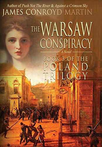 Imagen de archivo de The Warsaw Conspiracy (The Poland Trilogy Book 3) a la venta por Better World Books