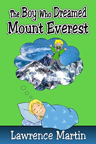 Imagen de archivo de The Boy Who Dreamed Mount Everest a la venta por ThriftBooks-Atlanta