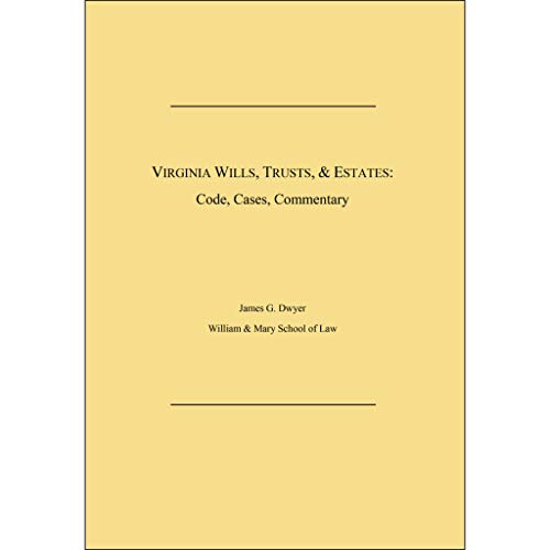 Stock image for Virginia Wills, Trusts, & Estates: Code, Cases, Commentary for sale by ThriftBooks-Atlanta