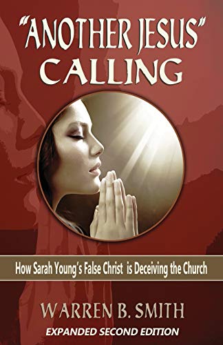 Beispielbild fr "Another Jesus" Calling - 2nd Edition: How Sarah Young's False Christ is Deceiving the Church zum Verkauf von AwesomeBooks