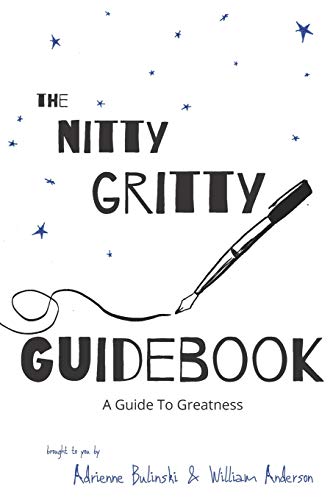 Stock image for Nitty Gritty Guidebook: A Guide To Greatness for sale by SecondSale