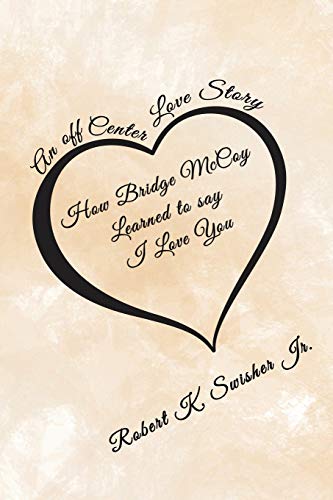 Beispielbild fr How Bridge McCoy Learned To Say I Love You zum Verkauf von AwesomeBooks